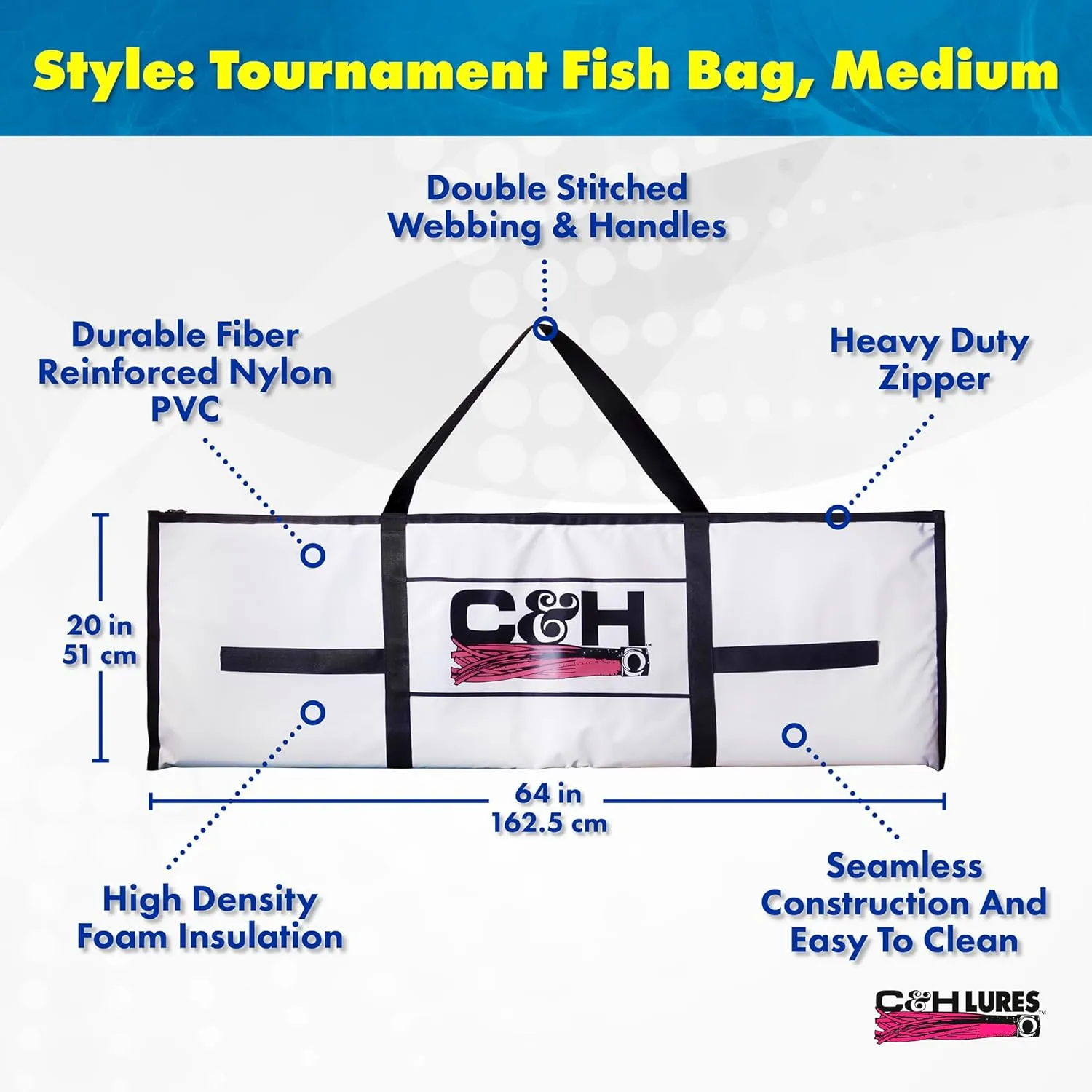 C&H Lures Tournament Fish Bag, X-Large Billfish 40 in x 88 in / 101 cm x 223.5 cm, with Dual Zippers & Drain Plug, White