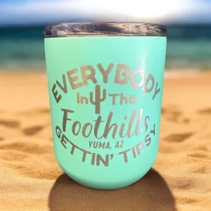 Everybody in the Foothills is Gettin' Tipsy